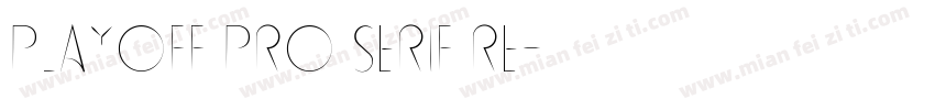 Playoff Pro Serif Re字体转换